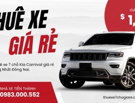 Cho thuê xe 7 chỗ Kia Carnival giá rẻ đi Thống Nhất Đồng Nai