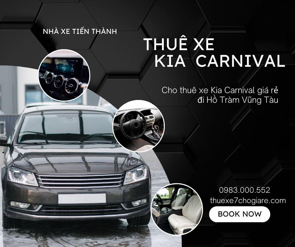 Cho thuê xe 7 chỗ Kia Carnival giá rẻ đi Hồ Tràm Vũng Tàu